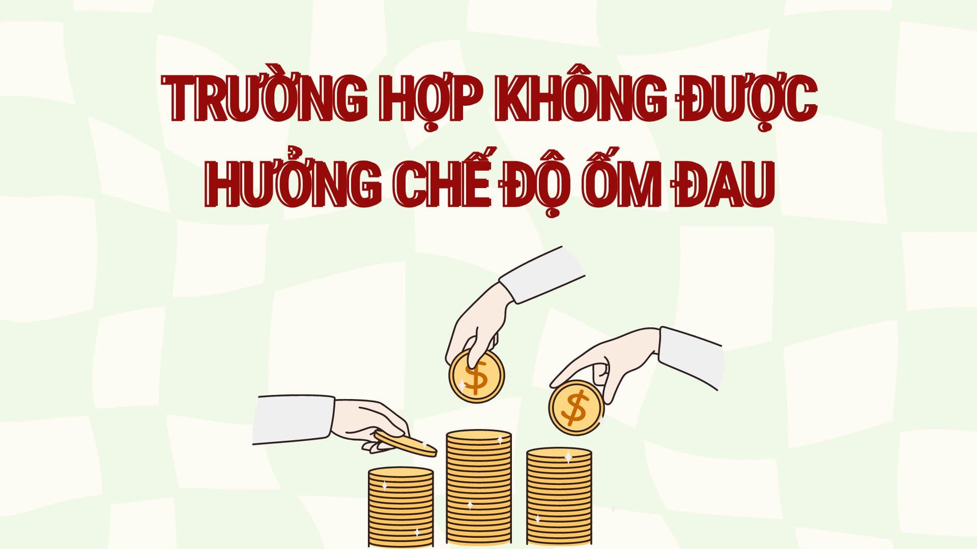 Những ai không được hưởng chế độ ốm đau của bảo hiểm xã hội? Đồ họa: Hoàng Lê