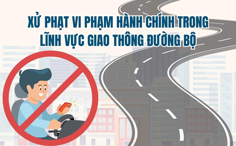 Fine up to 6 million VND for driving and using phone. Graphics: Linh Dan