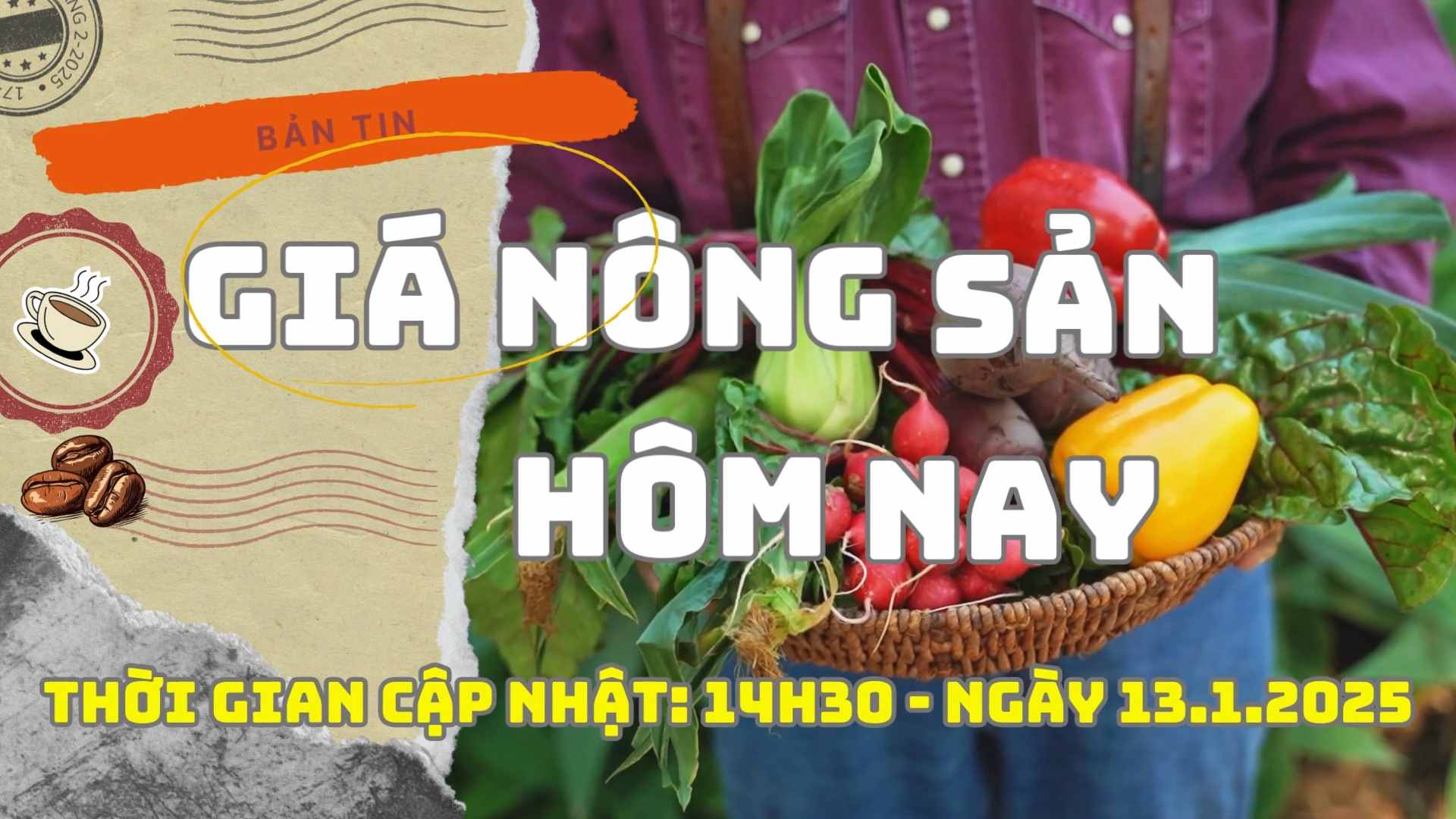 Agricultural product prices today, January 13, 2025. Photo: Bao Lam