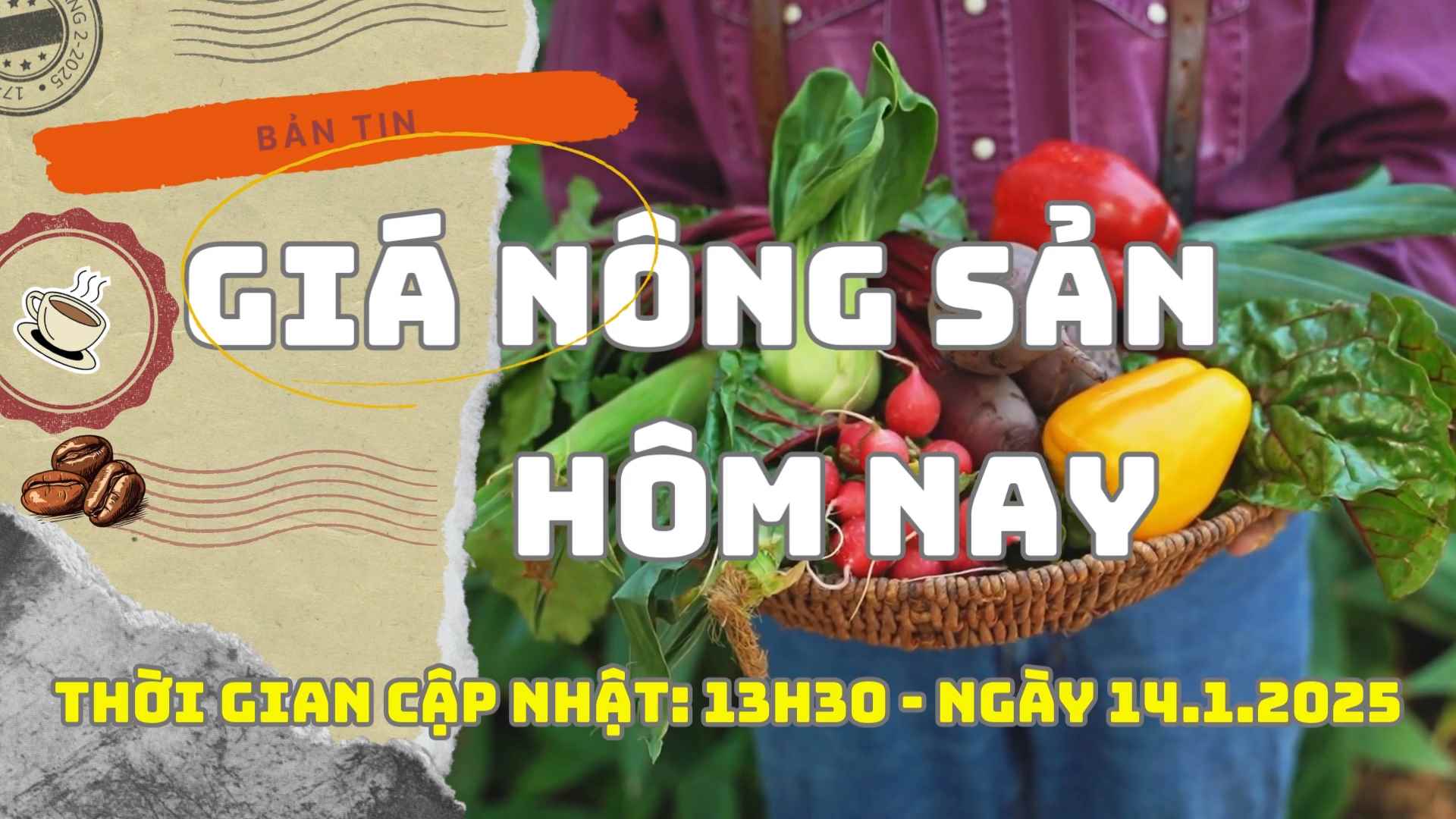 Agricultural product prices today, January 14, 2025. Photo: Bao Lam