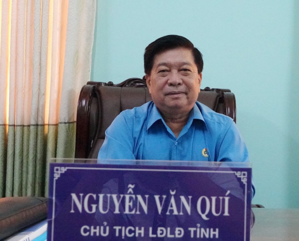 Ông Nguyễn Văn Quí - Chủ tịch Liên đoàn Lao động tỉnh Long An. Ảnh: Thành Nhân