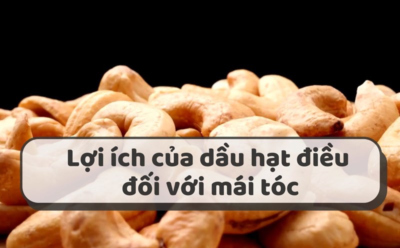 Cashew oil is good for hair.