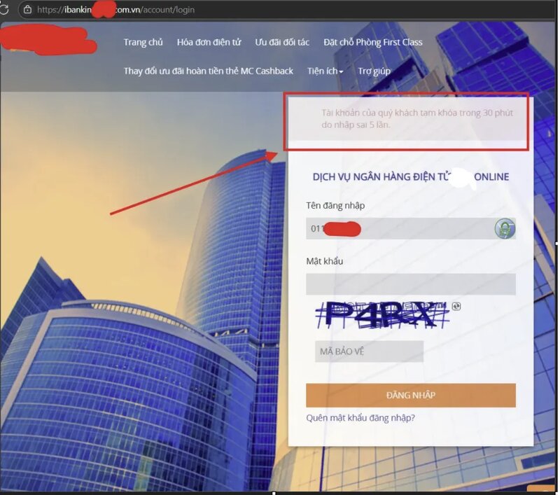 Mot truong hop dien hinh ve mot ngan hang tam khoa tai khoan trong 30 phut do nhap sai mat khau 5 lan (du dang tren mot thiet bi moi hoan toan). Anh: CyProtek