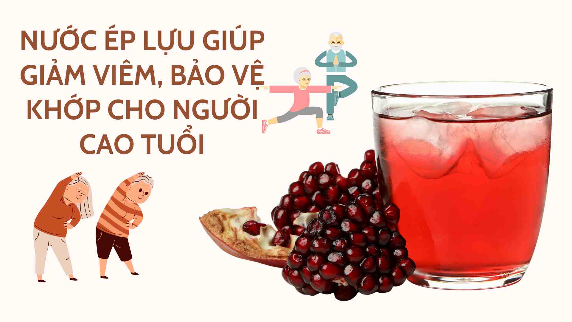 Pomegranate juice helps reduce inflammation and protect joints for the elderly