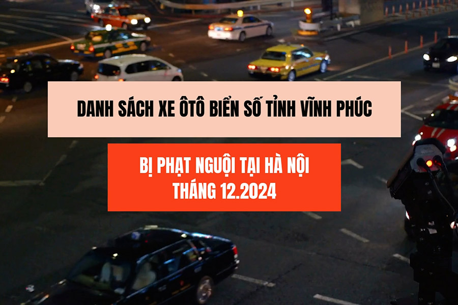 The following Vinh Phuc license plate car owners went to the police to handle the fine