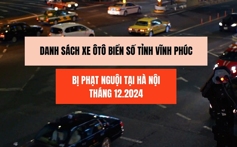 The following Vinh Phuc license plate car owners went to the police to handle the fine