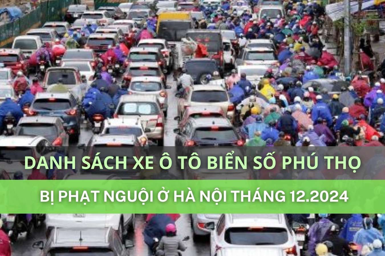 The following Phu Tho car owners should go to the police immediately to handle the fine