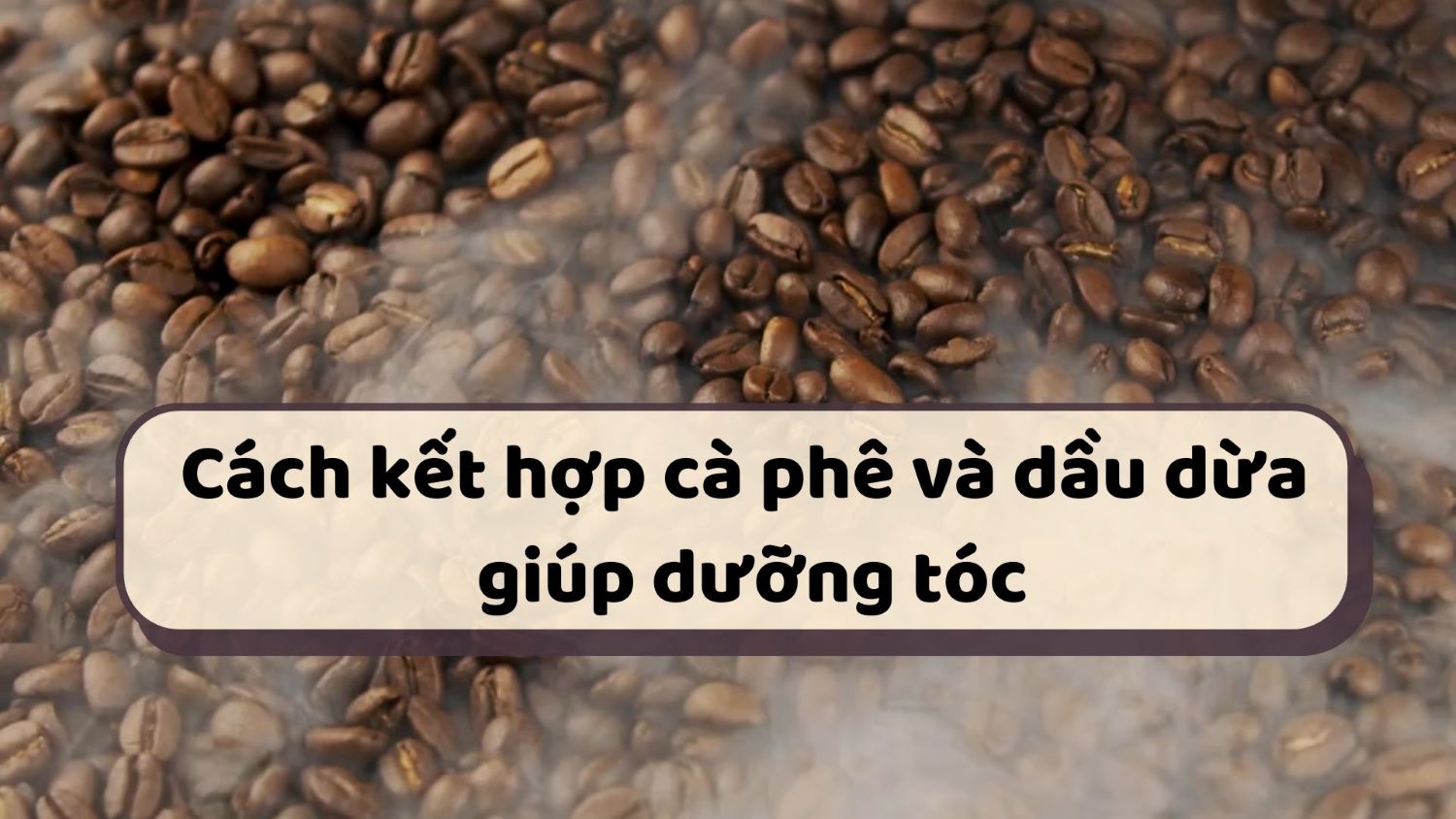 How to combine coffee and coconut oil to nourish hair