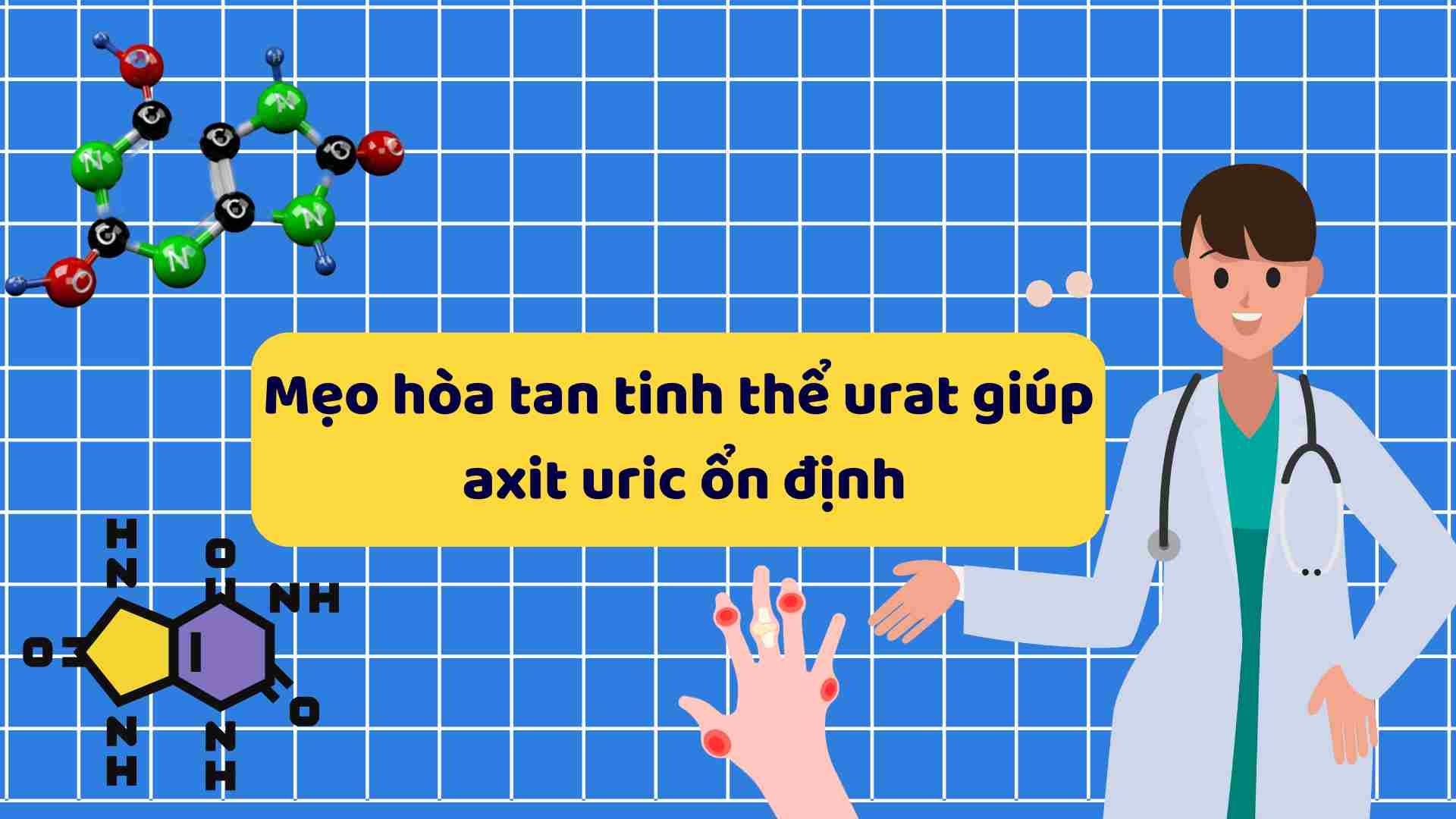 Tips to dissolve urate crystals to help stabilize uric acid.