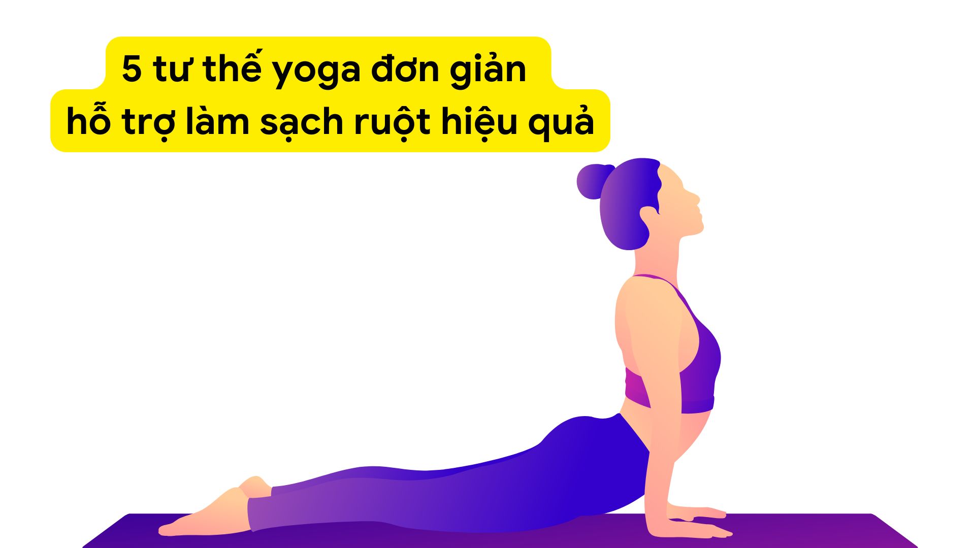 Yoga helps cleanse the intestines and improve the digestive system. Illustration: HA MY