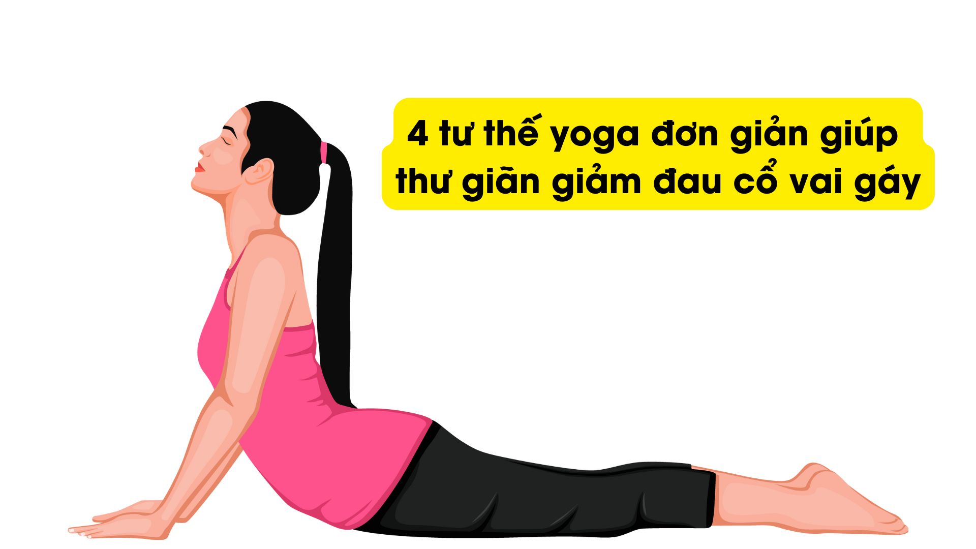 Yoga helps relax and effectively reduce neck, shoulder and nape pain. Illustration: HA MY