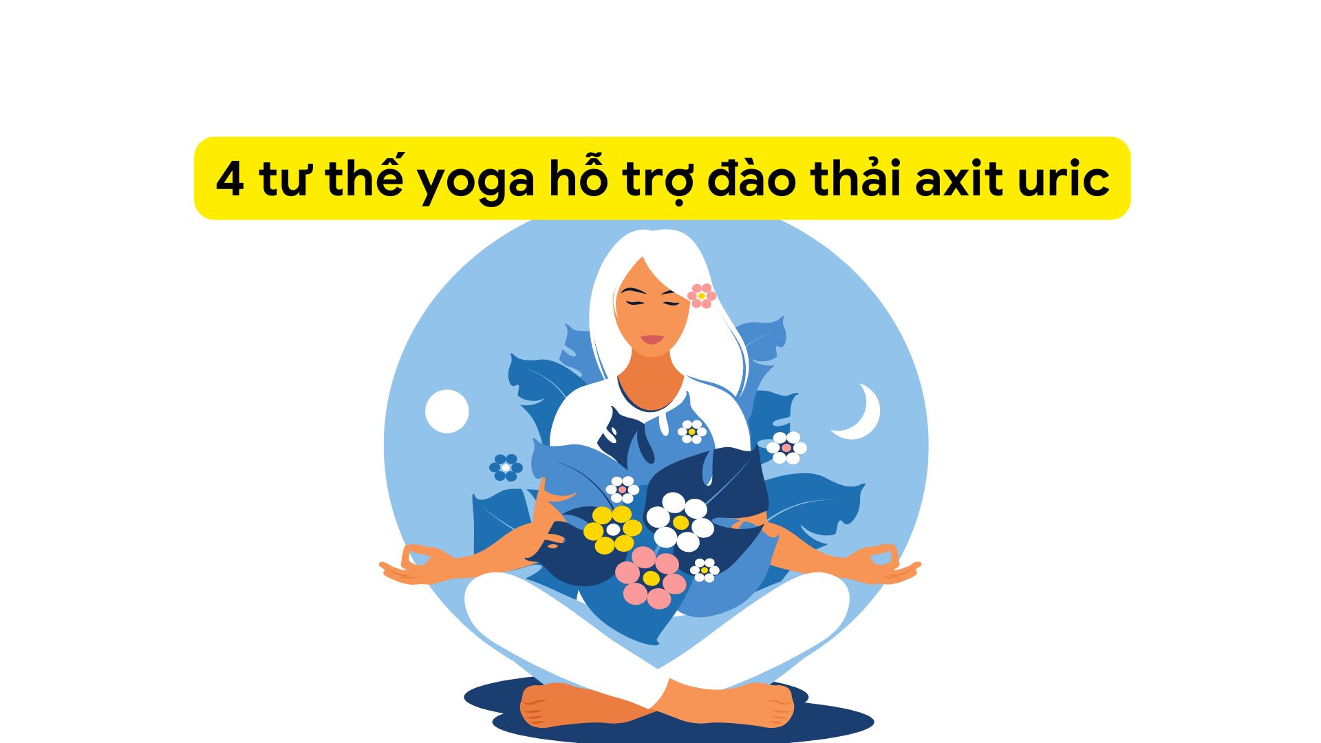 Practicing yoga helps support the elimination of uric acid, reducing the risk of gout. Photo collage: HA MY