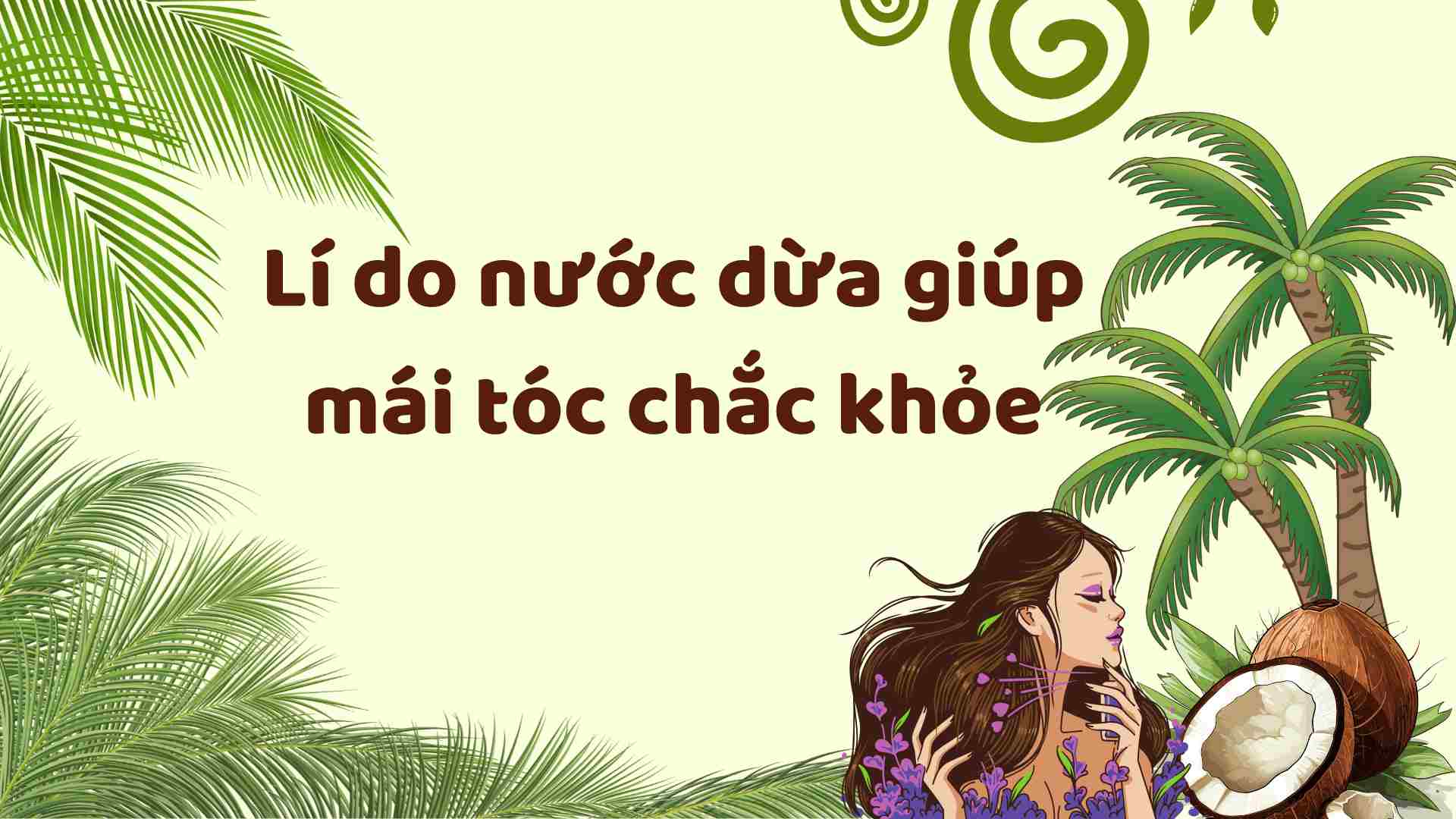 Coconut water helps strengthen hair. Graphics: Ha May