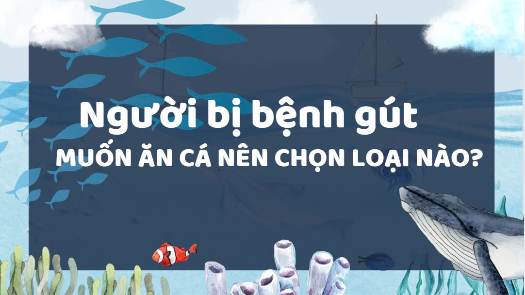 People with gout want to eat fish, which type should they choose?