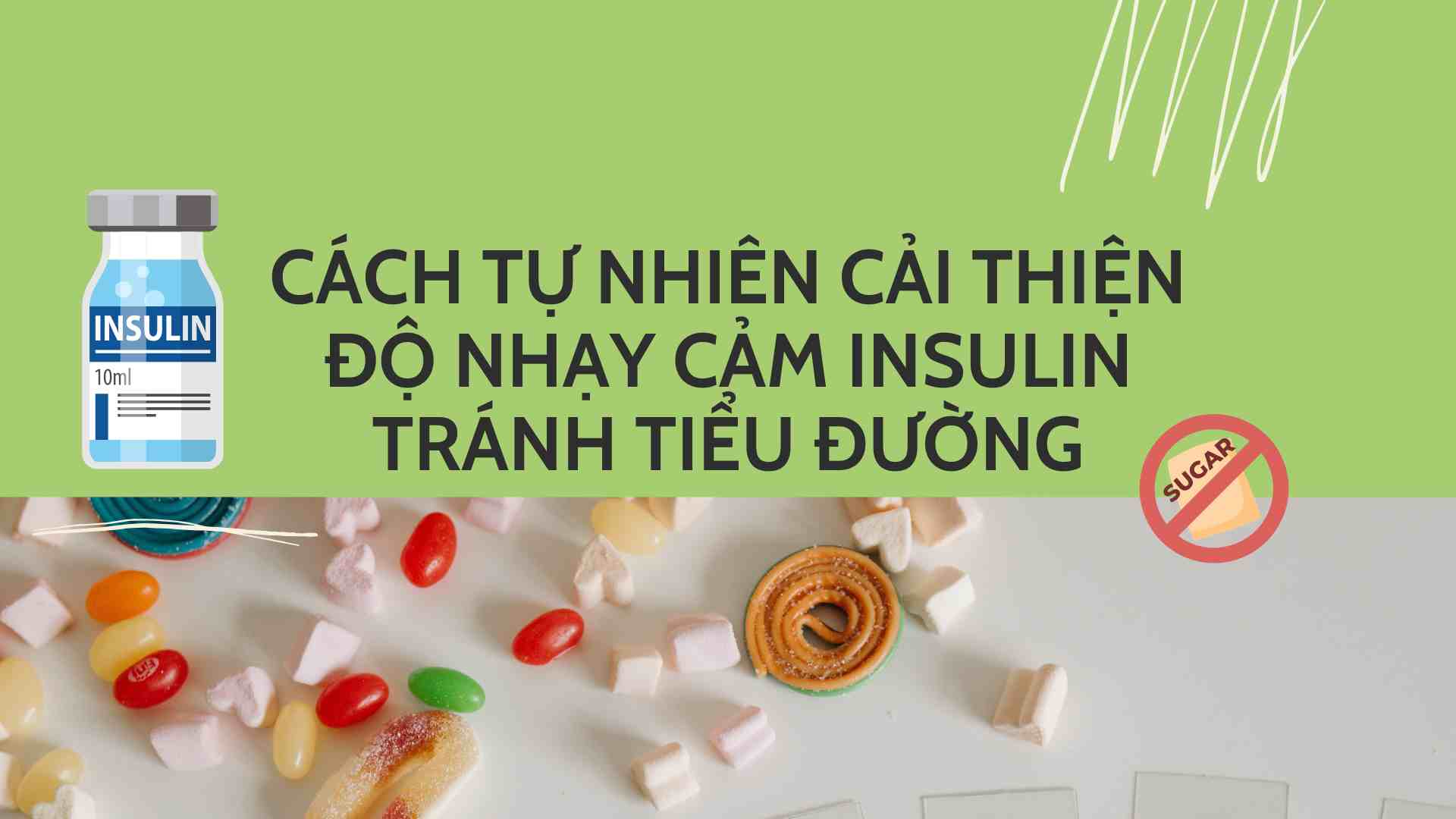 Natural ways to improve insulin sensitivity to avoid diabetes. Graphics: Cao Thom