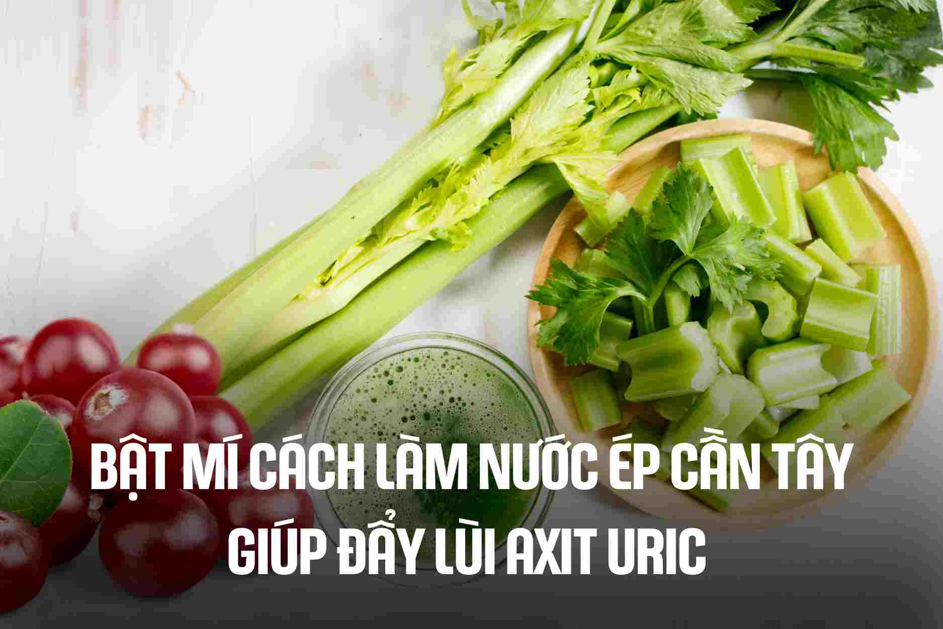 Revealing how to make celery juice to help reduce uric acid