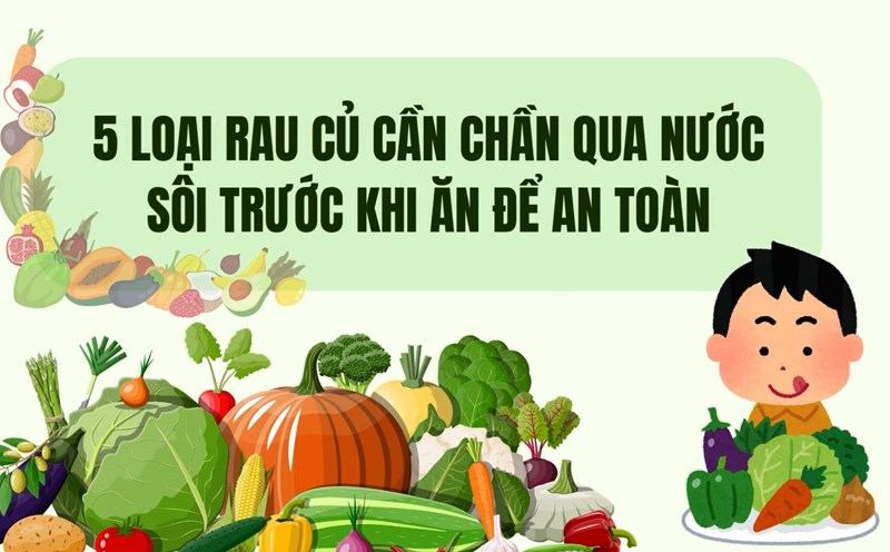 Familiar vegetables can cause poisoning if not thoroughly soaked in boiling water