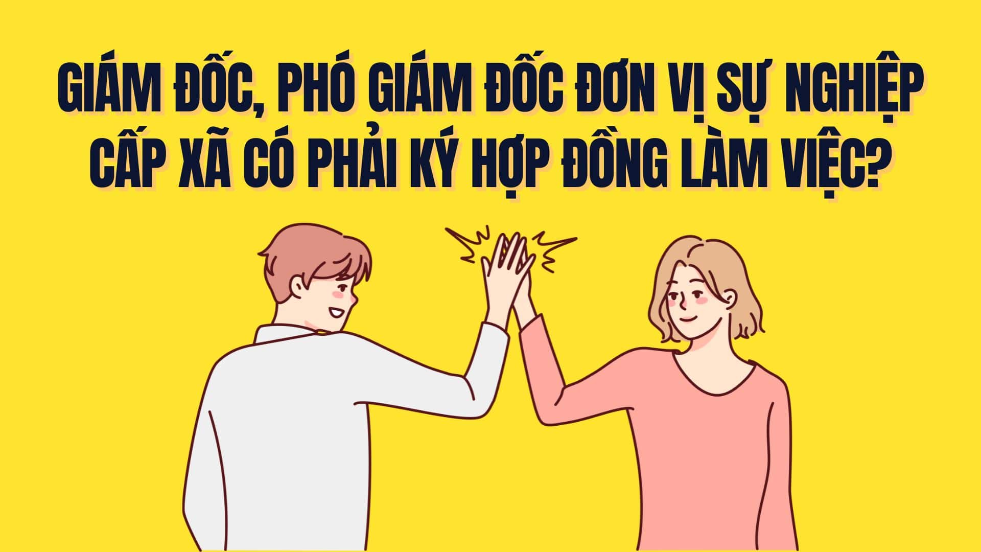 In case the civil servant is the Director, the Deputy Director of the Center (commune-level public service unit) is the civil servant if he/she is subject to signing a work contract. Graphics: Tra My