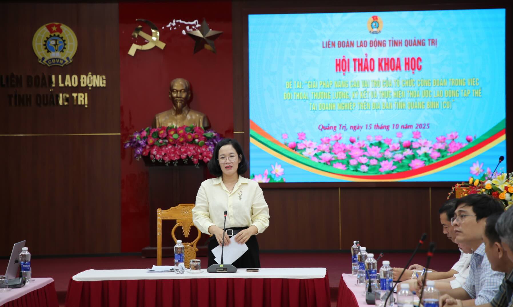 Bà Đinh Thị Ngọc Lan - Chủ nhiệm đề tài "Giải pháp nâng cao vai trò của tổ chức Công đoàn trong việc đối thoại, thương lượng, ký kết và thực hiện thoả ước lao động tập thể tại doanh nghiệp trên địa bàn tỉnh Quảng Bình (cũ)". Ảnh: Công Sáng