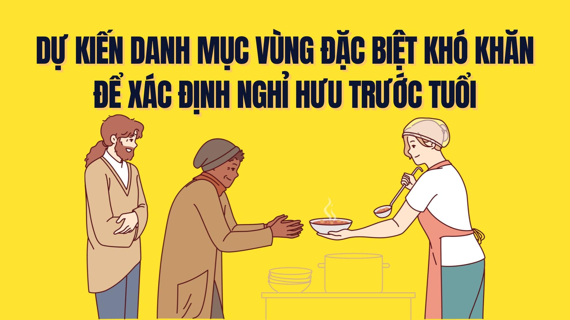 It is expected that the List of regions with particularly difficult socio-economic conditions will be used to determine early retirement. Graphics: Tra My