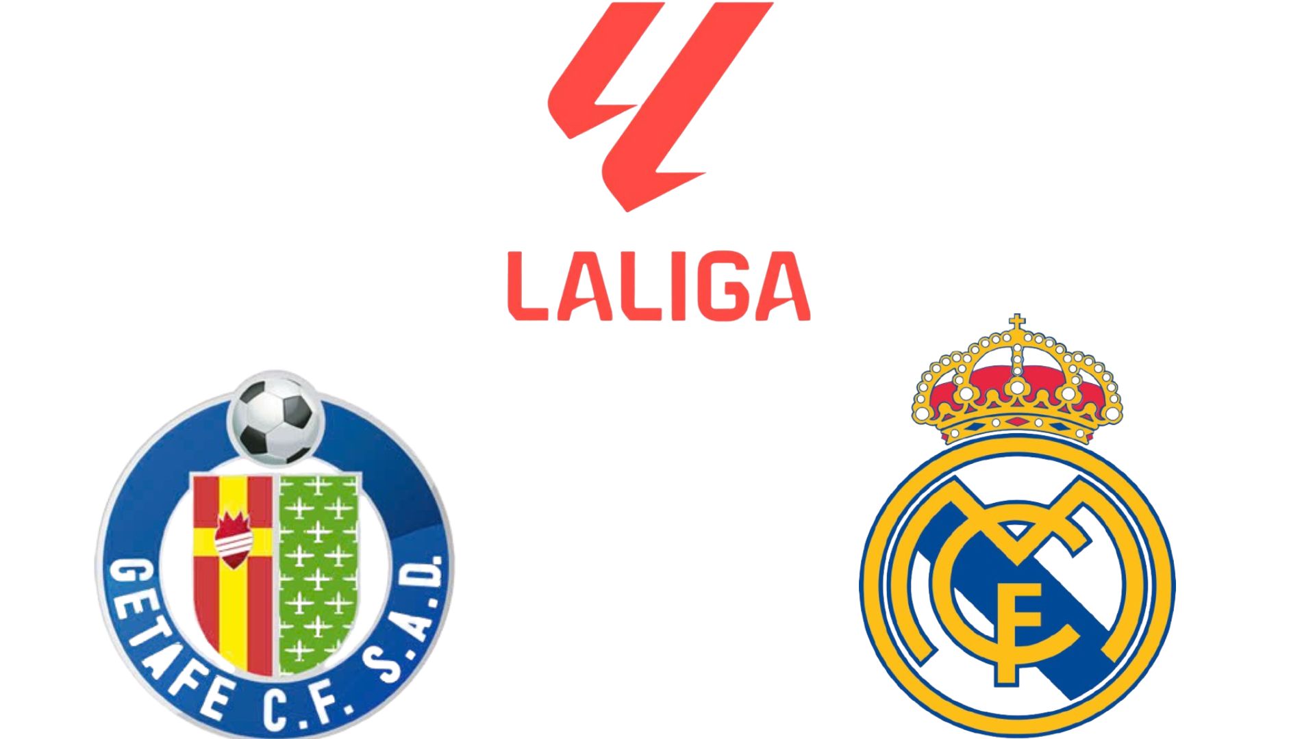 Getafe vs Real Madrid