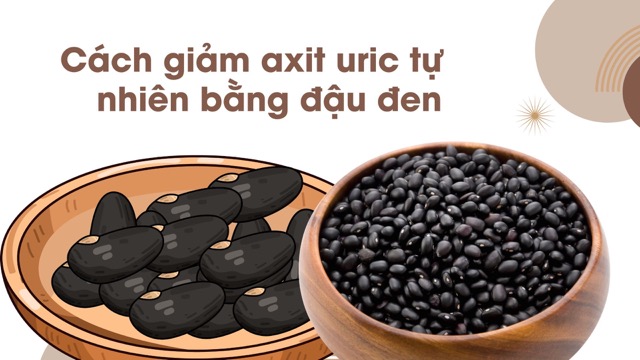 Black beans are rich in the enzyme xanthine oxidase, which is good for people with high uric acid levels. Graphic photo: Huong Son