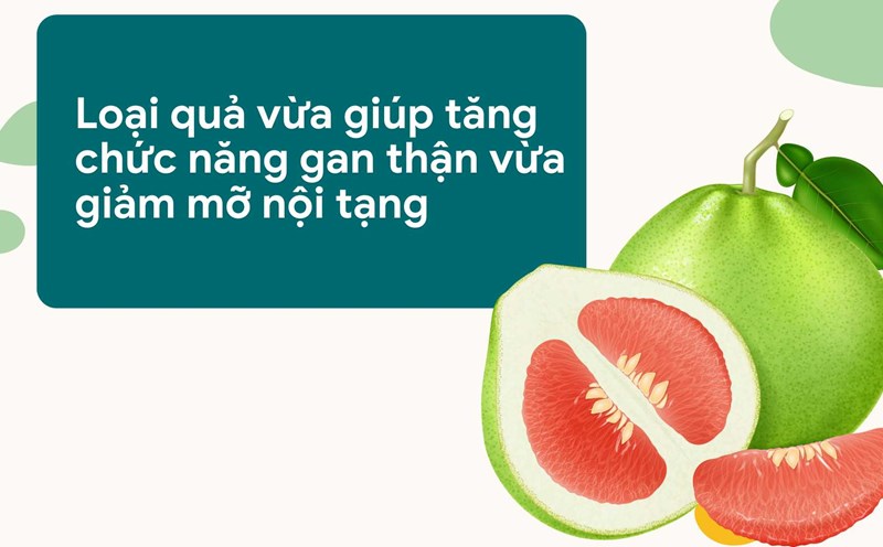 Grapefruit helps reduce visceral fat effectively. Graphic photo: Huong Son
