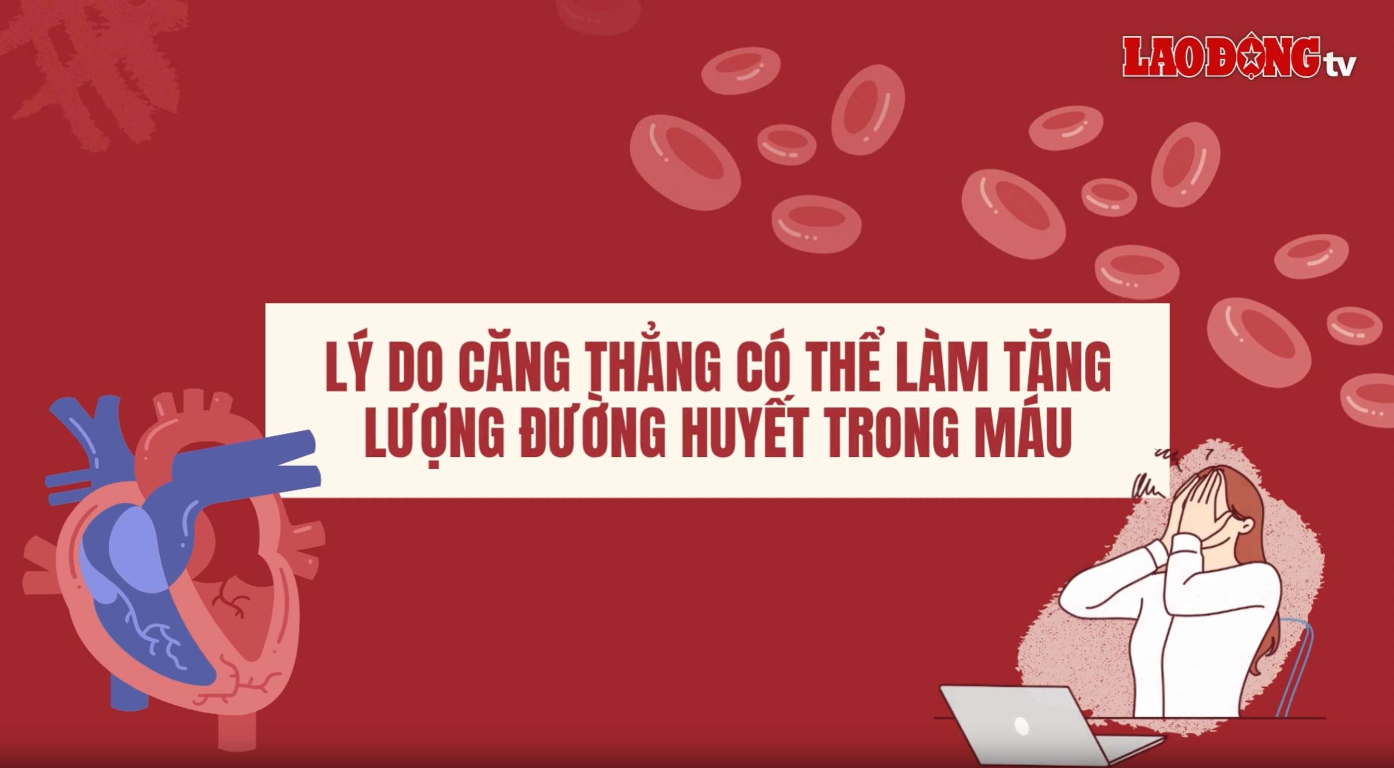 The reason why stress can increase blood sugar levels. Graphics: Ngan Ha