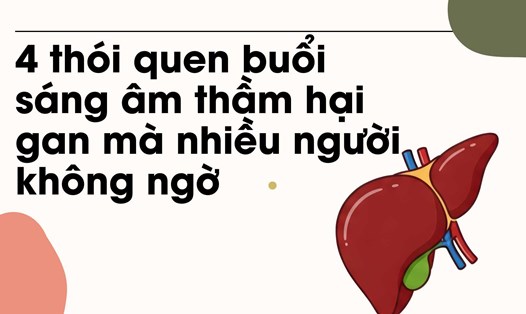 Bỏ bữa sáng là một sai lầm, khiến gan quá tải. Ảnh đồ hoạ: Hương Sơn