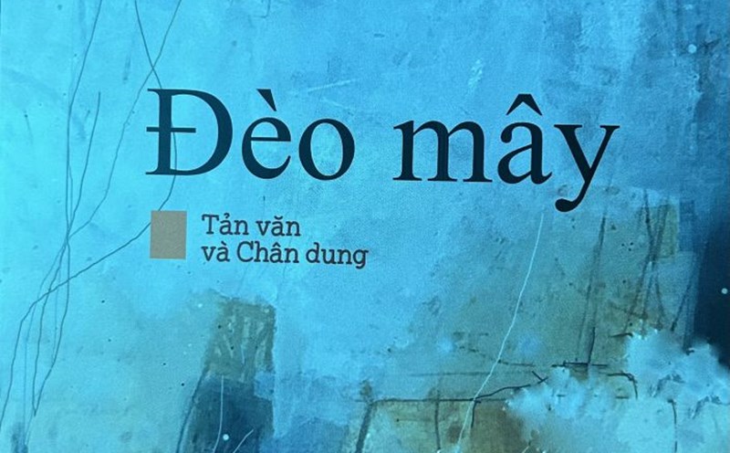 "Literature & Portrait: Deo May" by author Do Quang Han published by the Writers' Association Publishing House. Photo: Publishing House