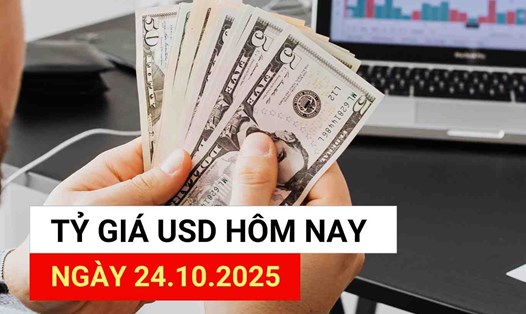 Tỷ giá USD hôm nay 24.10.2025.