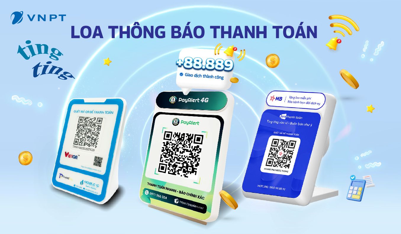 VNPT cung cap da dang cac loai Loa thong bao thanh toan