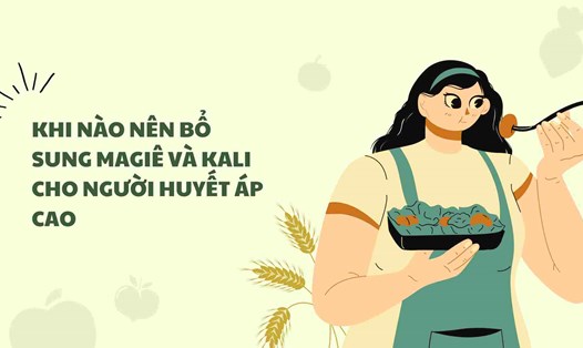 Thời điểm vàng bổ sung magiê và kali cho người huyết áp cao