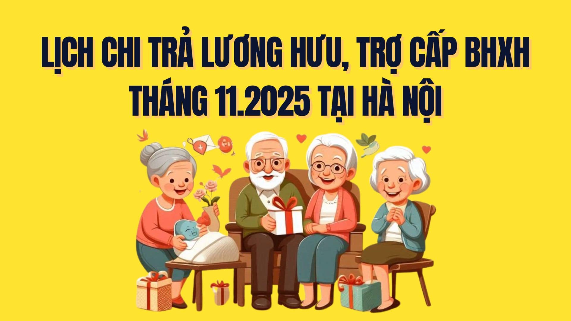 Official pension and social insurance allowance payment schedule for November 2025. Graphics: Tra My