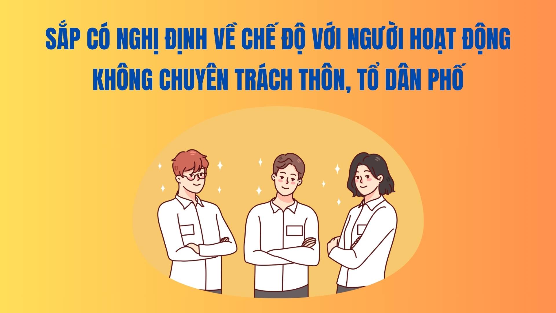 There will be a decree on the regime for part-time workers in villages and residential groups