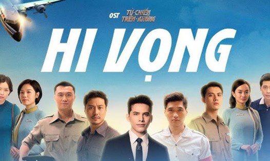 Ca khúc “Hi vọng” trong phim Tử chiến trên không. Ảnh: Đoàn phim cung cấp