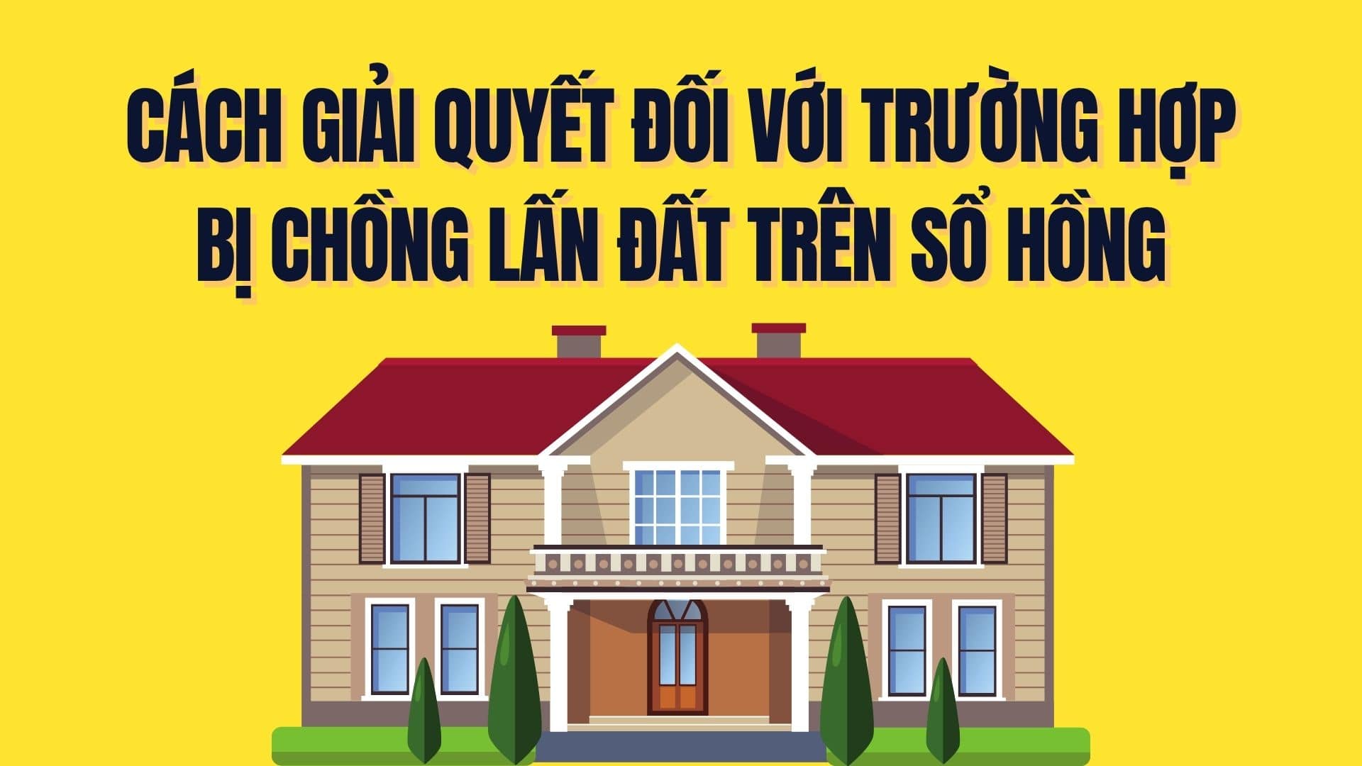 How to handle cases of overlapping land on red books and pink books. Graphics: Tra My