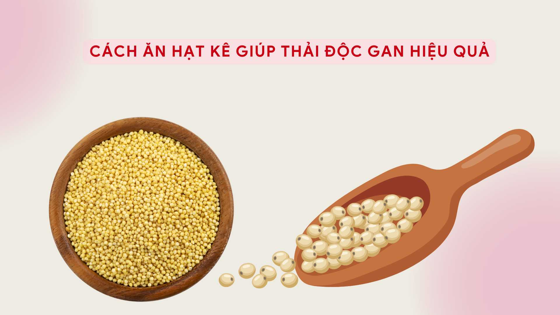 Millet is rich in polyphenols, which help support effective liver detoxification. Graphic photo: Huong Son