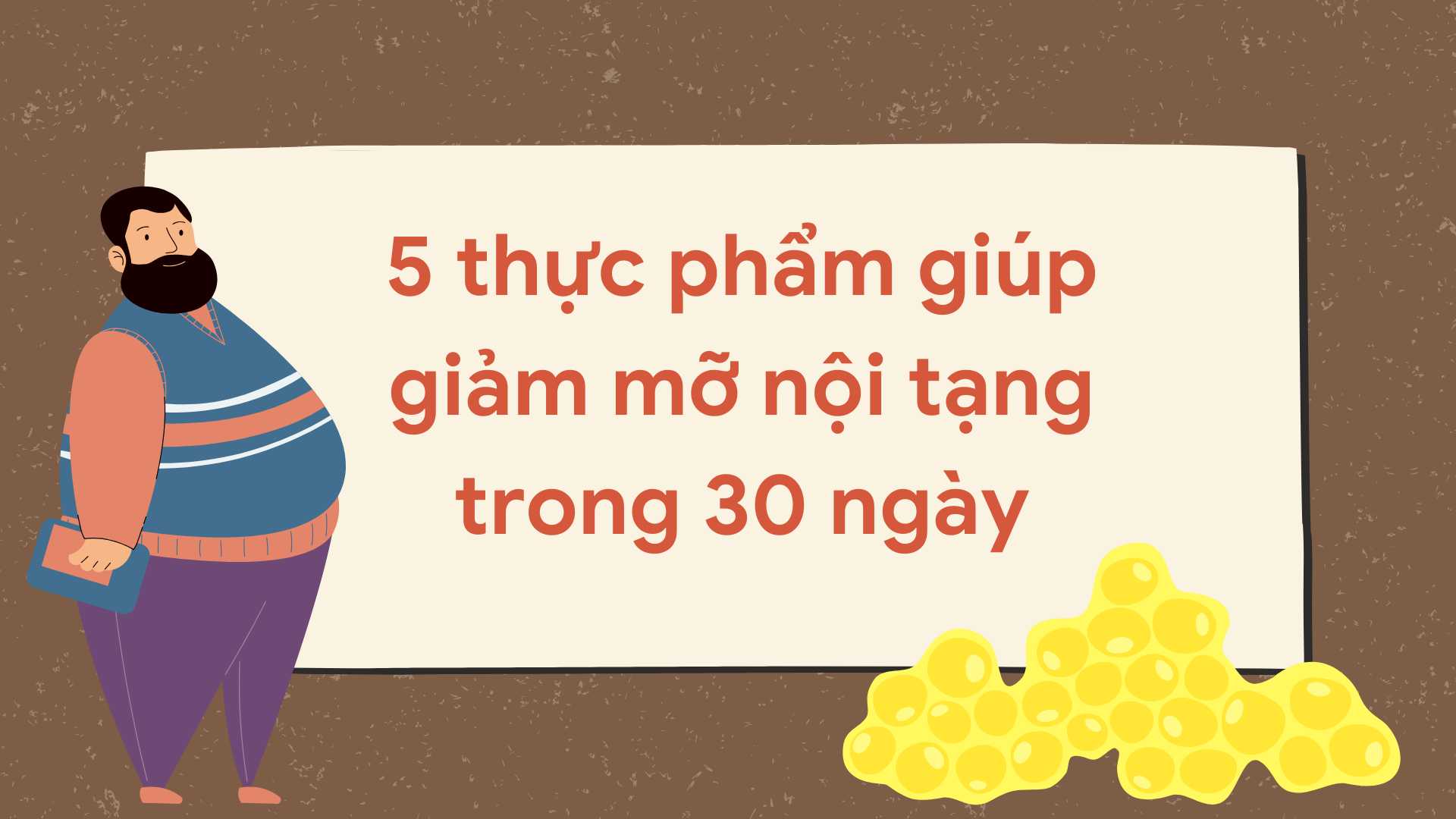올바른 식품 선택과 건강한 생활 방식을 결합하면 내장 지방 감소에 도움이 될 수 있습니다. 그래픽 이미지: Huong Son