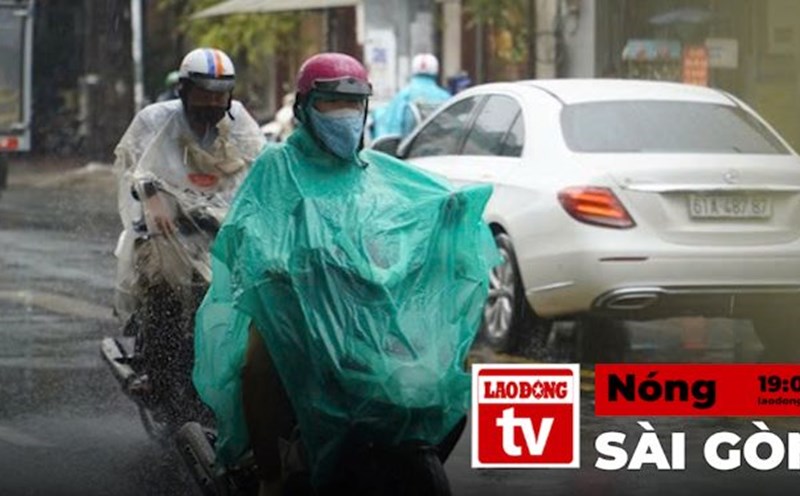 Hot Saigon: Forecast of prolonged thunderstorms in the South