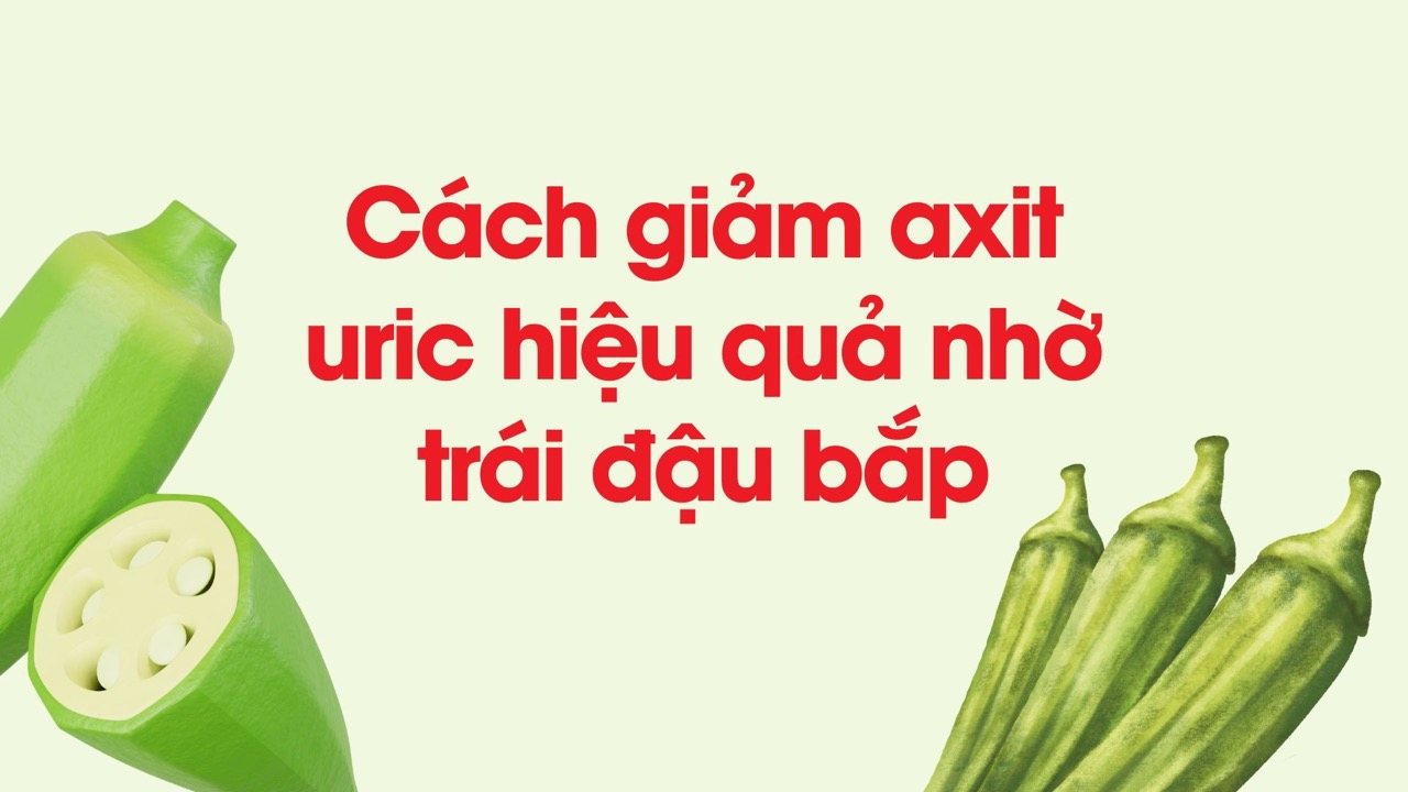 Okra is high in fiber, which helps reduce uric acid. Graphic photo: Huong Son