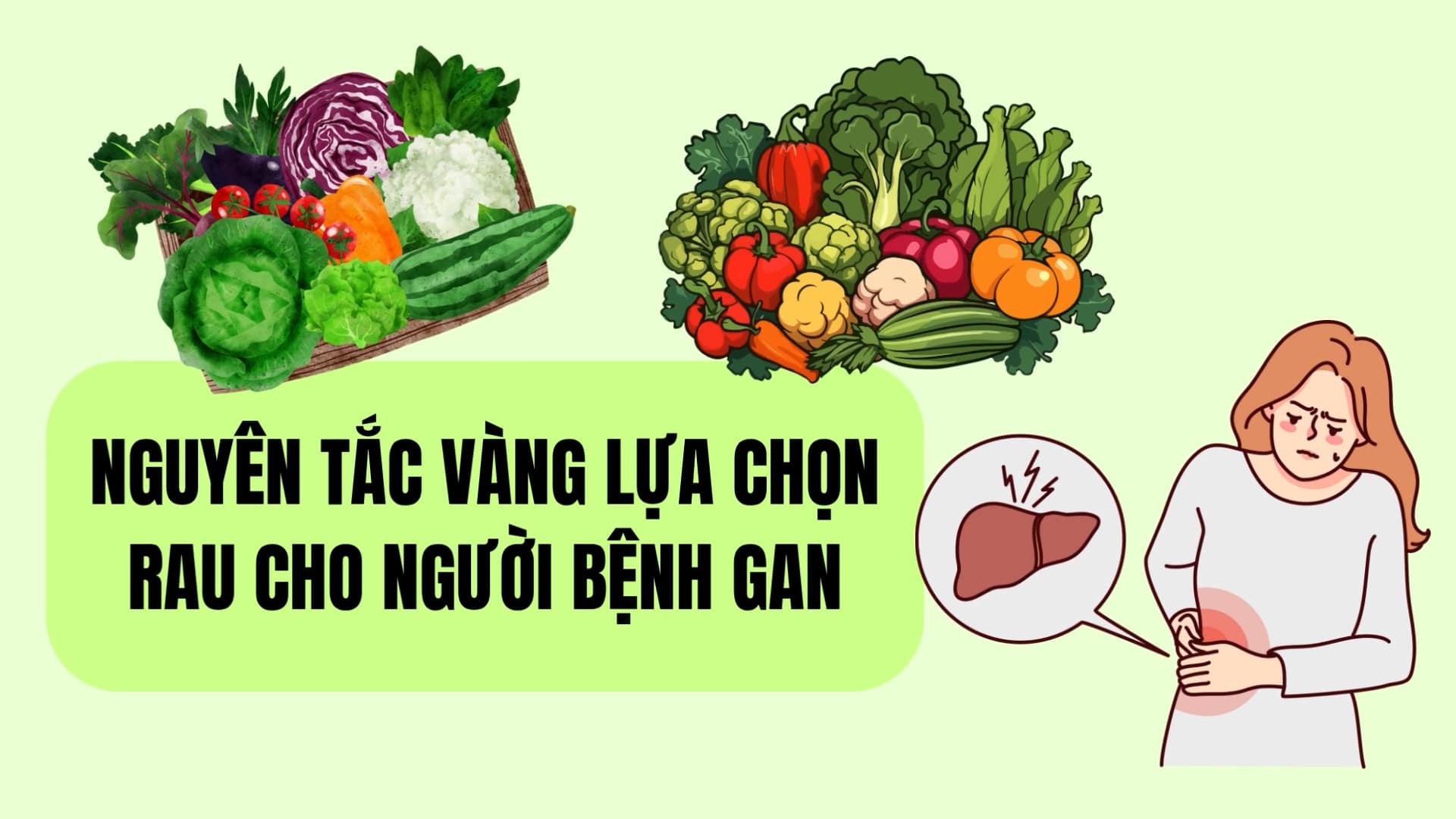 Golden principles for choosing vegetables for people with liver disease