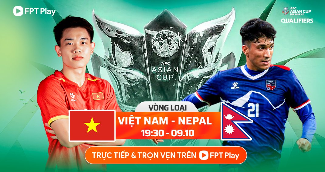 Vietnam will meet Nepal in the final qualifying round of the 2027 Asian Cup. Photo: FPT Play