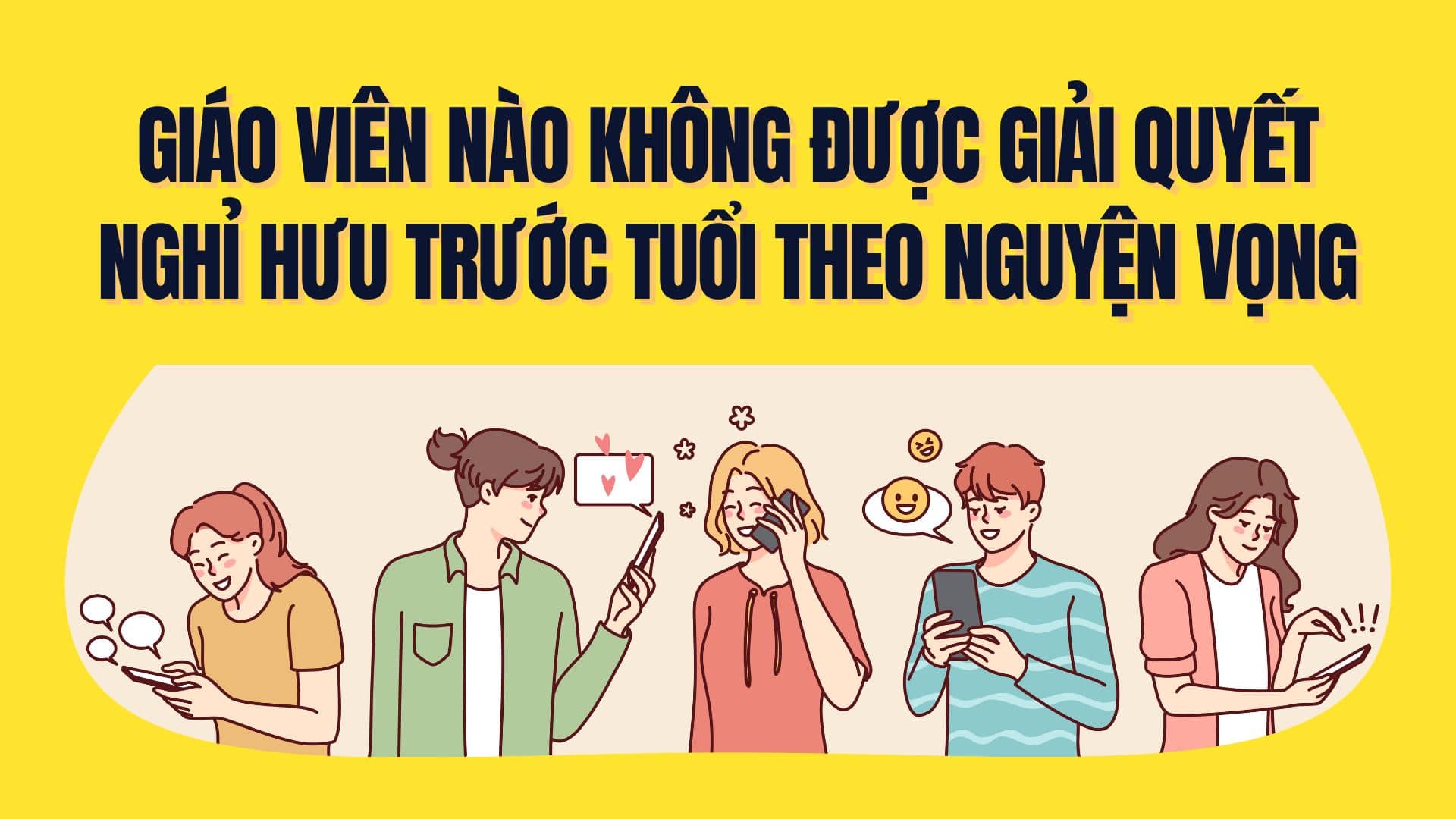 Teachers at any level under the 2025 Teachers' Law are allowed to retire early according to their wishes. Graphics: Tra My