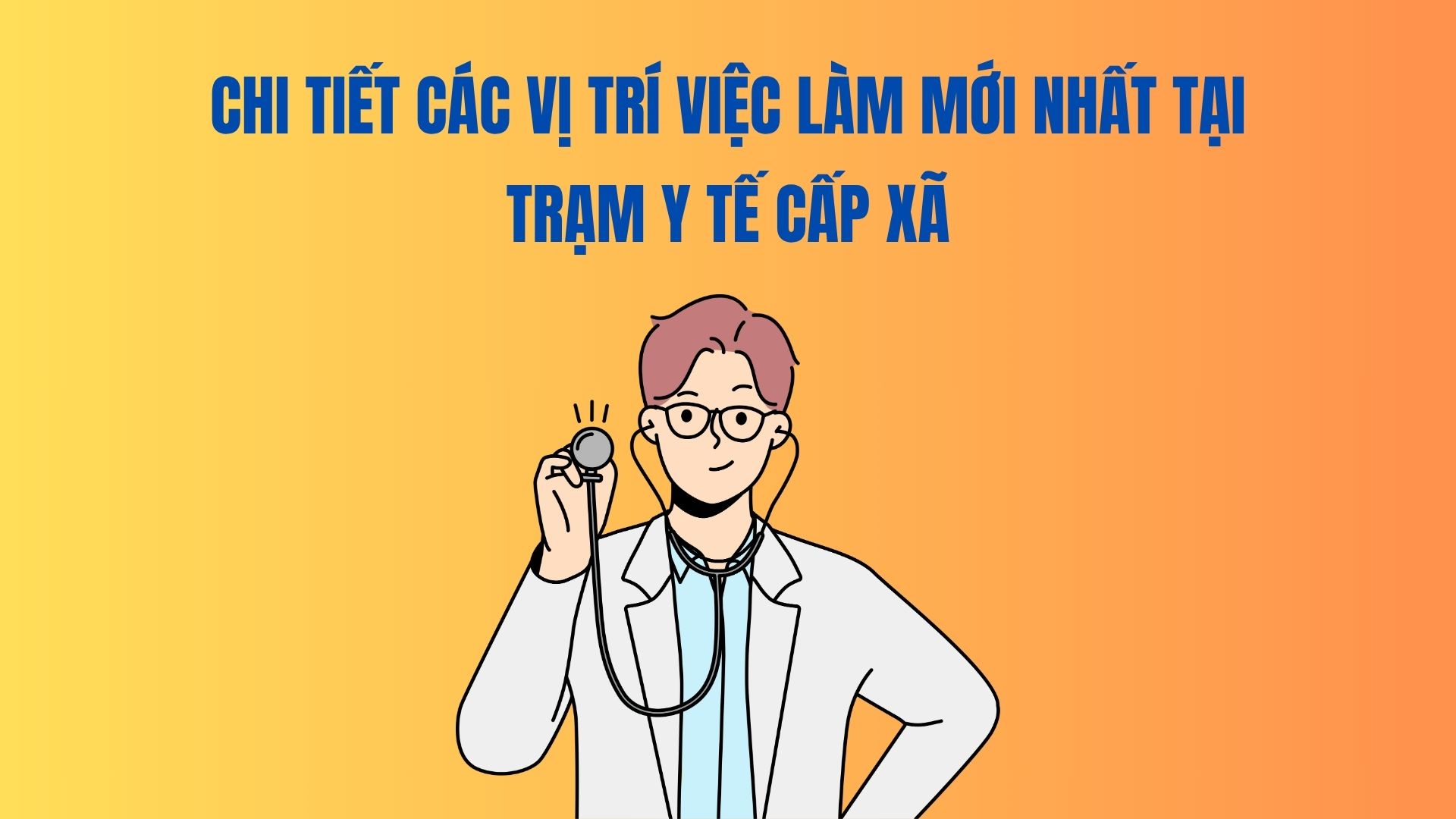 Details of the latest job positions at Commune-level Health Stations