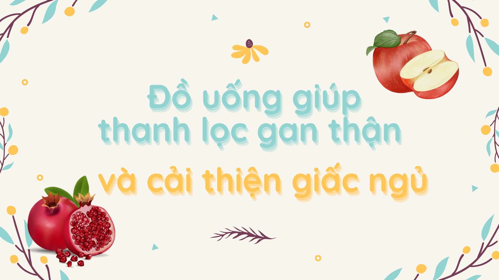 Drinks that help purify the liver and kidneys and improve sleep