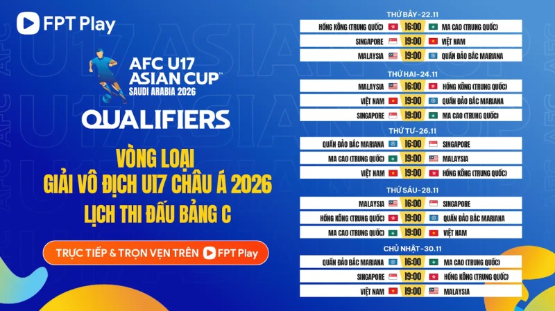 Lich thi dau bang C vong loai U17 chau A 2026. Anh: FPT Play