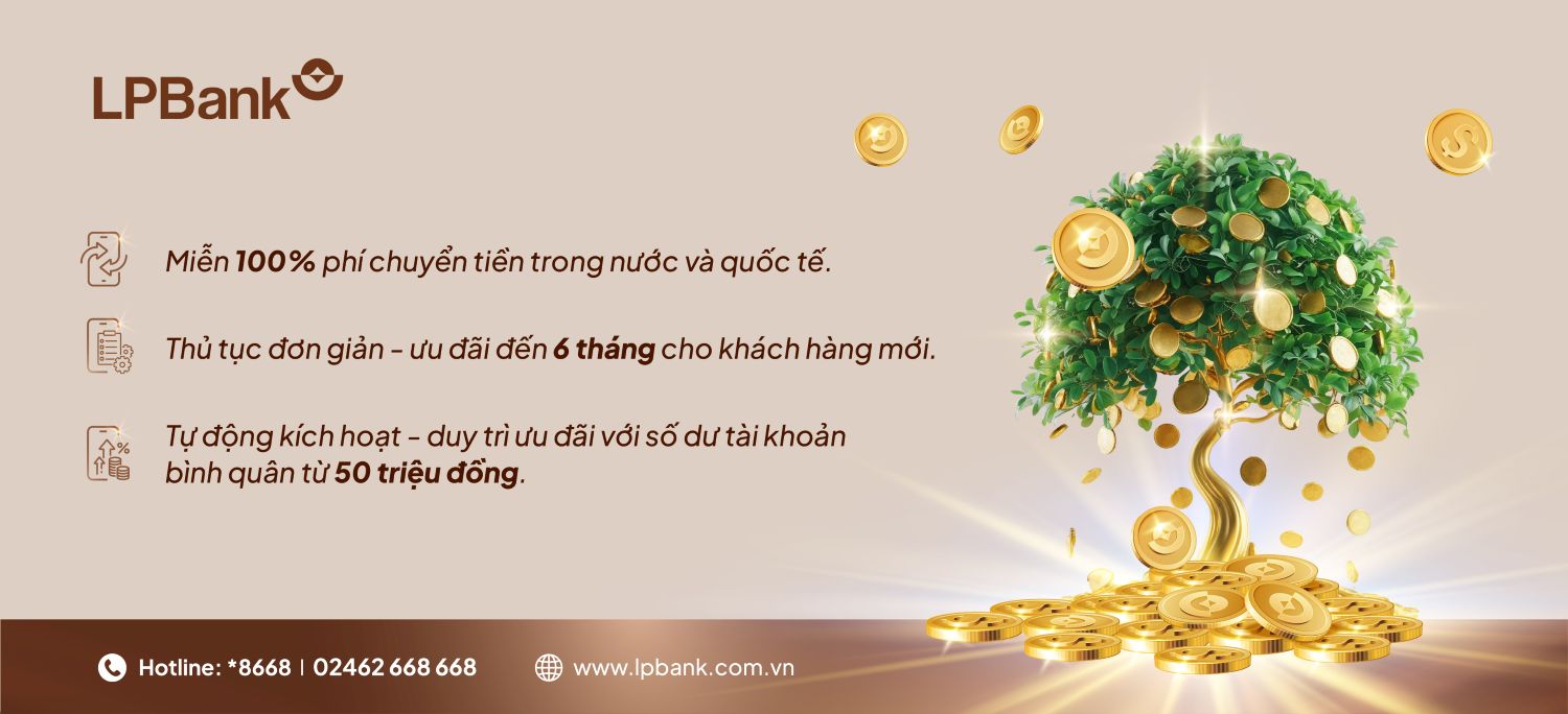 Tai khoan Van Nang – Loc Phat toan dien cua LPBank voi nhieu chinh sach uu dai hap dan cho doanh nghiep.