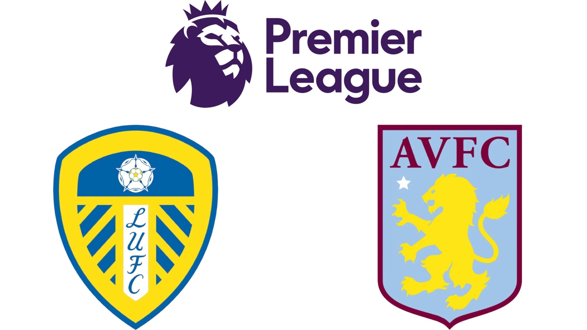 リーズ・ユナイテッドがプレミアリーグでアストン・ヴィラと対戦。グラフィック:ヴァン・アン