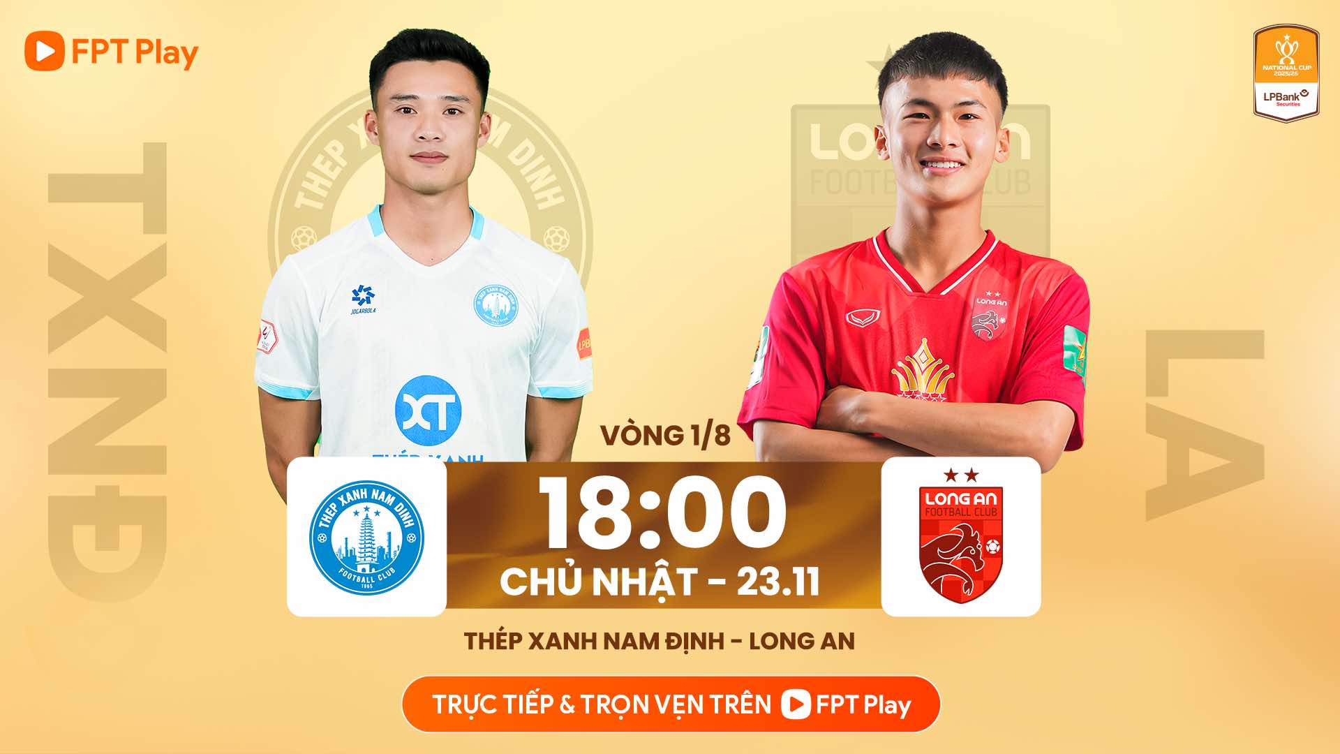 Nam Dinh will host Long An at Thien Truong Stadium in the 1/8 round of the 2025-2026 National Cup. Photo: FPT Play